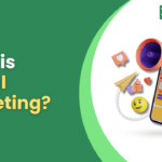 Digital Marketing: A Detailed & Comprehensive Guide