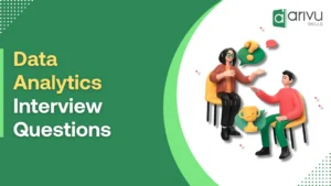 Data Analytics Interview Questions