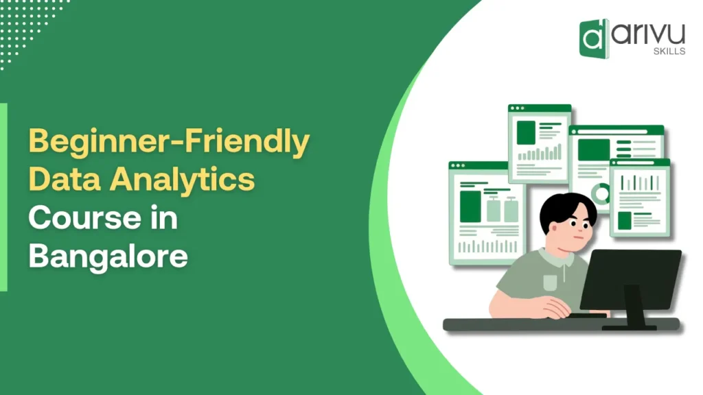 Beginner-Friendly Data Analytics Course in Bangalore