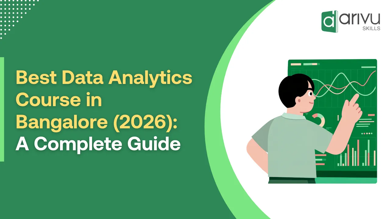 Best Data Analytics Course in Bangalore (2026)_ A Complete Guide