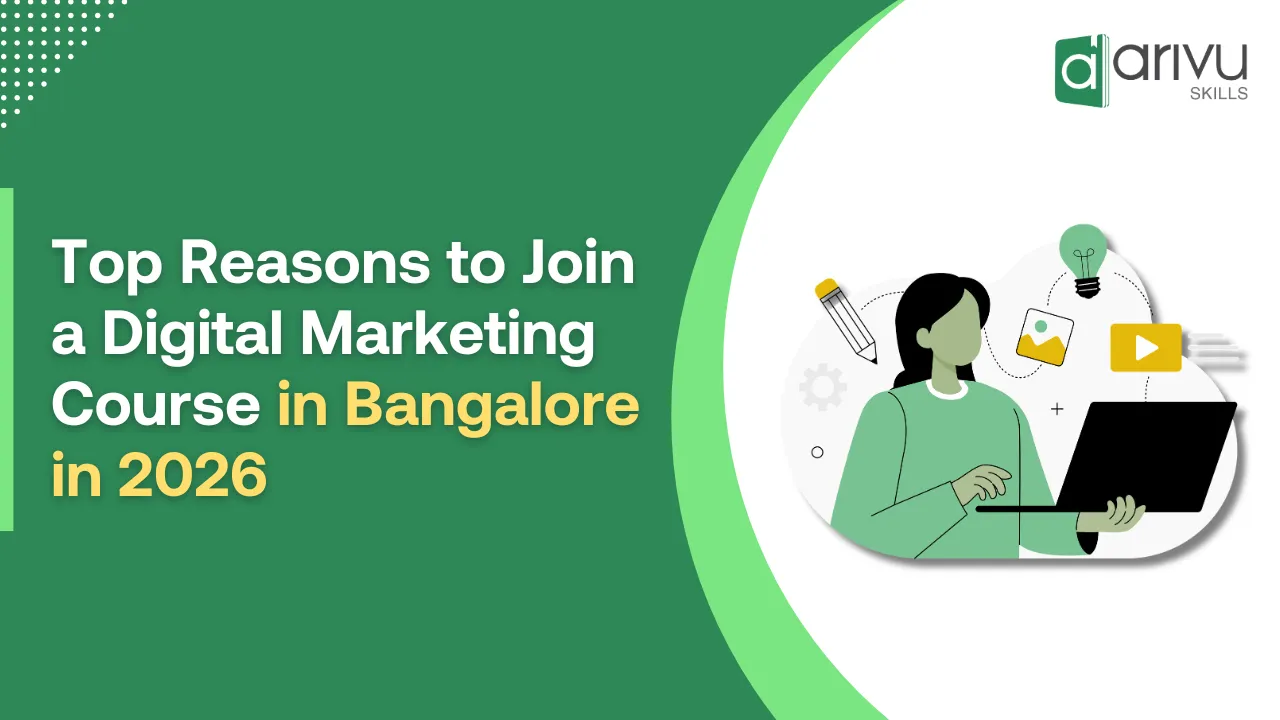 Top Reasons to Join a Digital Marketing Course in Bangalore in 2026