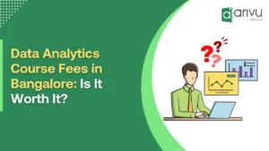 Data Analytics Course Fees in Bangalore_ Is It Worth It