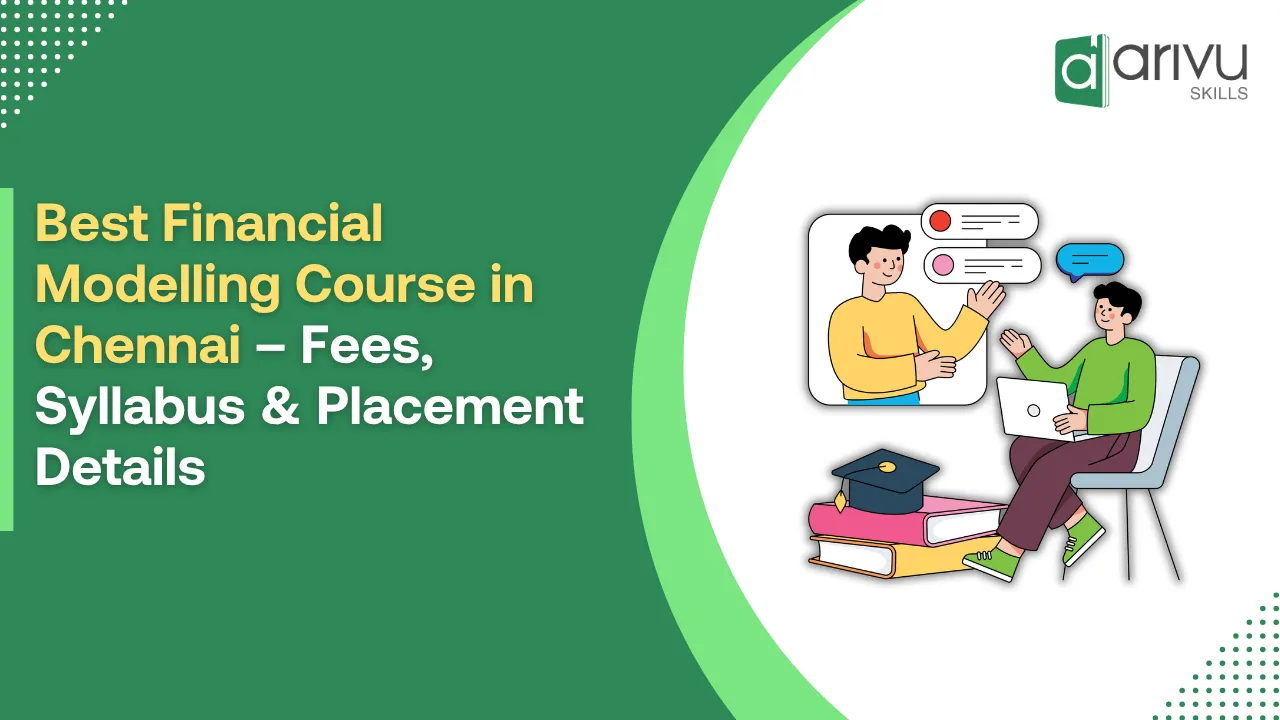 Best Financial Modelling Course in Chennai | Details & Placements