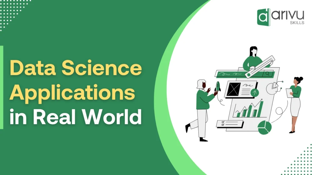 Data Science Applications in Real World