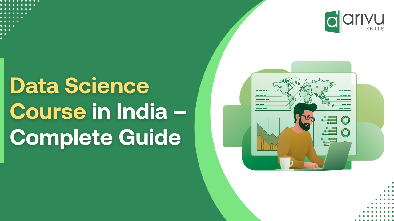 Data Science Course in India – Complete Guide 2026 | Arivu Skills