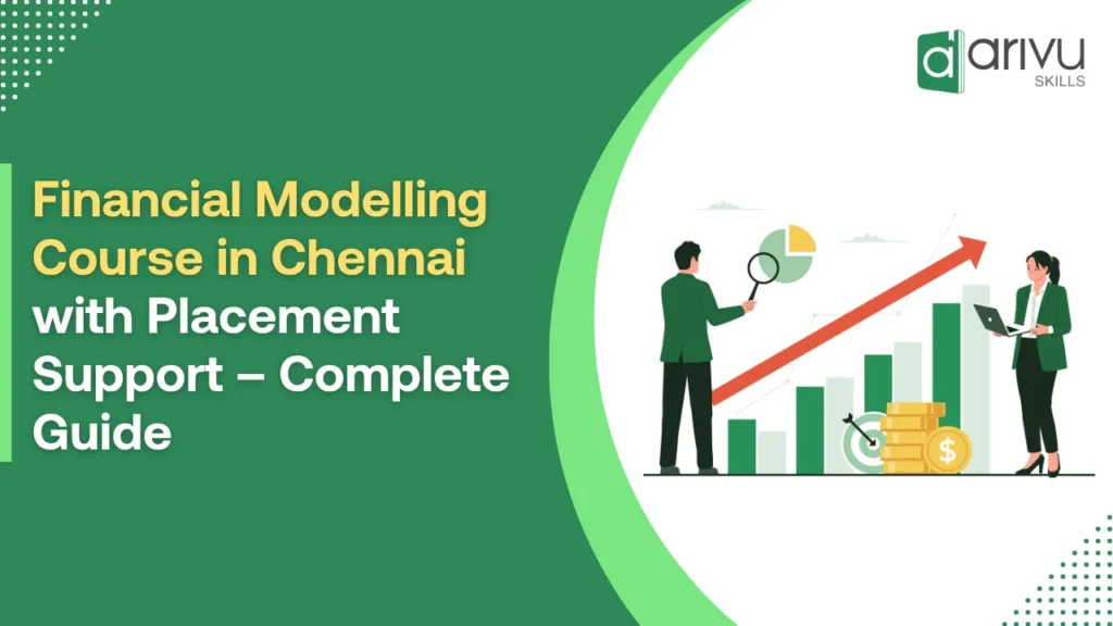 Financial Modelling Course in Chennai with Placement Support – Complete Guide