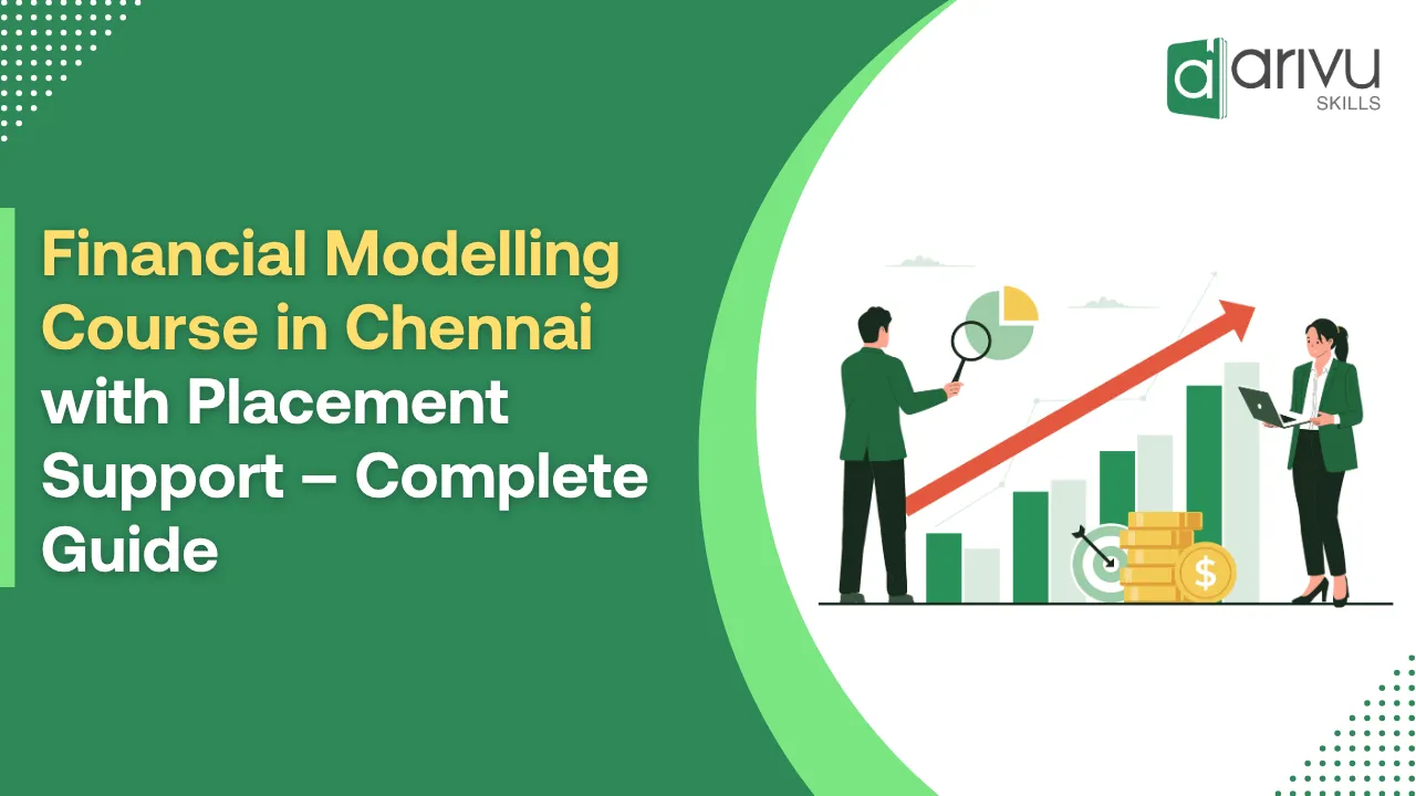 Financial Modelling Course in Chennai with Placement Support – Complete Guide