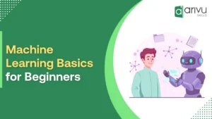 Machine Learning Basics for Beginners