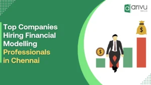 Top Companies Hiring Financial Modelling Professionals in Chennai