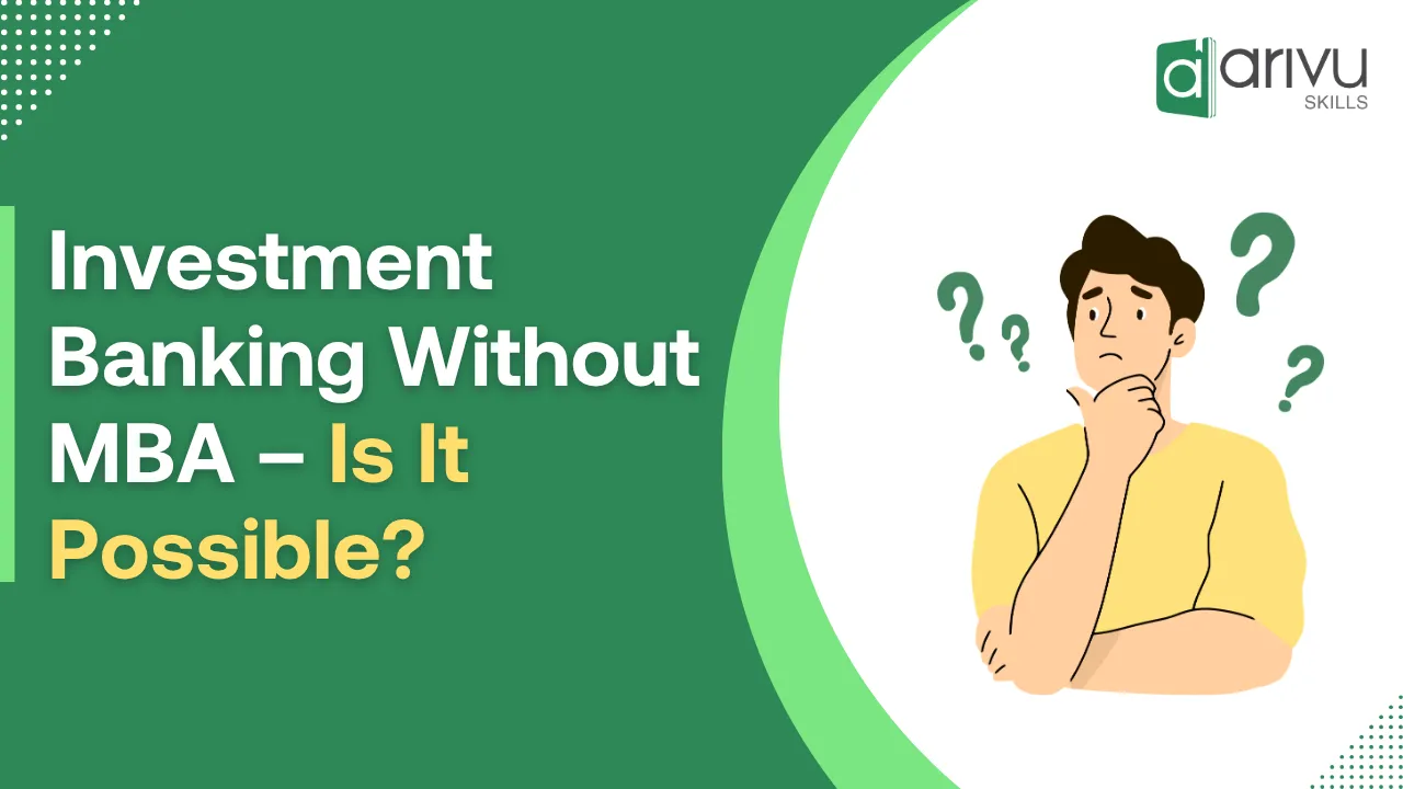 Investment Banking Without MBA – Is It Possible