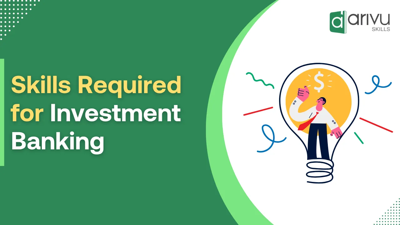 Skills Required for Investment Banking